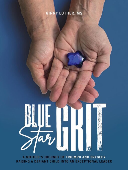 Title details for Blue Star Grit by Ginny Luther - Available